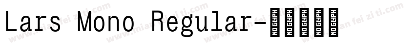 Lars Mono Regular字体转换